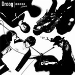 Droog/Monochrome