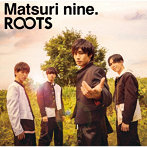 祭nine./ROOTS（パターン C）