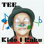 TEE/Kido I Raku