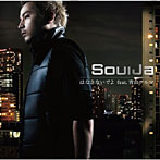 SoulJa/はなさないでよ feat.青山テルマ