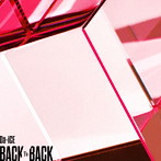 Da-iCE/BACK TO BACK（通常盤）