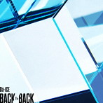 Da-iCE/BACK TO BACK（初回限定盤A）（DVD付）