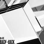Da-iCE/BACK TO BACK（初回限定盤B）（DVD付）
