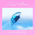 ナオト・インティライミ/Start To Rain（初回限定盤）（DVD付）