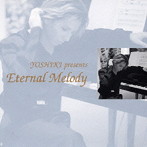 YOSHIKI/YOSHIKI presents「Eternal Melody」