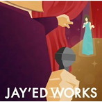 JAY’ED/JAY’ED WORKS