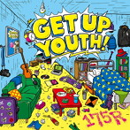 175R（イナゴライダー）/GET UP YOUTH！（通常盤）