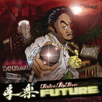 導楽/Take To The FUTURE（初回限定盤）（DVD付）