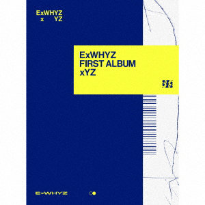 ExWHYZ/xYZ（初回生産限定盤）（Blu-ray Disc付）