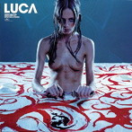 LUCA/愛を知るには早すぎたのか