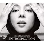 MONDAY満ちる/INTROSPECTION