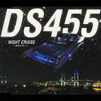 DS455/NIGHTCRUISE〜星降る夜〜