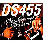 DS455/Very Special Weekend