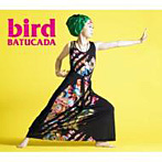 bird/BATUCADA-バトゥカーダー