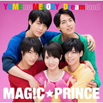 MAG！C☆PRINCE/YUME no MELODY/Dreamland（通常盤）
