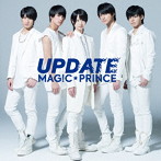 MAG!C☆PRINCE/UPDATE(初回限定盤A)(DVD付)