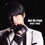 MAG！C☆PRINCE/Best My Friend（初回限定盤）（永田薫盤）