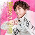 TETSUYA/Make a Wish（通常盤）