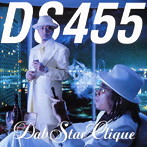DS455/DabStar Clique+DVD-Limited Edition-（DVD付）