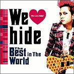 hide/We Love hide〜The Best in The World〜（初回限定盤）