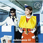 mihimaru GT/mihimaniaIII〜コレクション アルバム〜（DVD付）