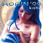 KAHO/ROBIN’99