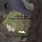 吉井和哉/Hummingbird in Forest of Space