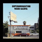 吉井和哉/SUPERNOVACATION