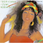 小林泉美/TROPICANA ＋1