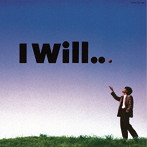 来生たかお/I WILL. . . ＋2（紙ジャケット仕様）