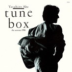 安部恭弘/tune box -the summer 1986-（紙ジャケット仕様）