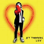 JET THUNDERS/L.U.V