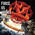 UPSET BEHIND/FORCE US CIRCUS KILLER