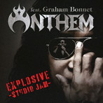 アンセムfeat.グラハム・ボネット/EXPLOSIVE！！-studio jam-【CD/日本語解説書封入】