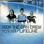 KICK THE CAN CREW/カンケリ01/LIFELINE