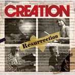 クリエイション/Resurrection