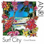 杏里/Surf City-Coool Breeze-（初回限定盤）（DVD付）