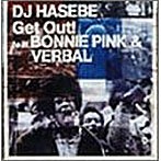 DJ HASEBE/Get out！feat.BONNIE PINK＆VERBAL/Red Hot Shoes feat.BONNIE PINK