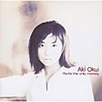 奥井亜紀/You’re the only Melody