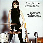 竹内まりや/Longtime Favorites