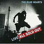 【クリックで詳細表示】ブルーハーツ/LIVE ALL SOLD OUT