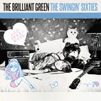 ブリリアント・グリーン/THE SWINGIN’ SIXTIES