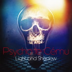 サイコ・ル・シェイム/Light and Shadow（通常盤）