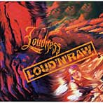ラウドネス/LOUD’N’RAW