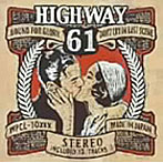 HIGHWAY61/HIGHWAY61（初回限定盤）（DVD付）
