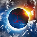 サイコ・ル・シェイム/Light and Shadow（初回生産限定盤）（DVD付）