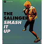 SALINGER/SMASH IT UP