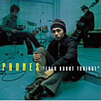 PHONES/Talk about tonight（CCCD）