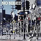 ゼリ→/NO NEED