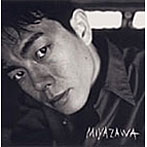 宮沢和史/MIYAZAWA